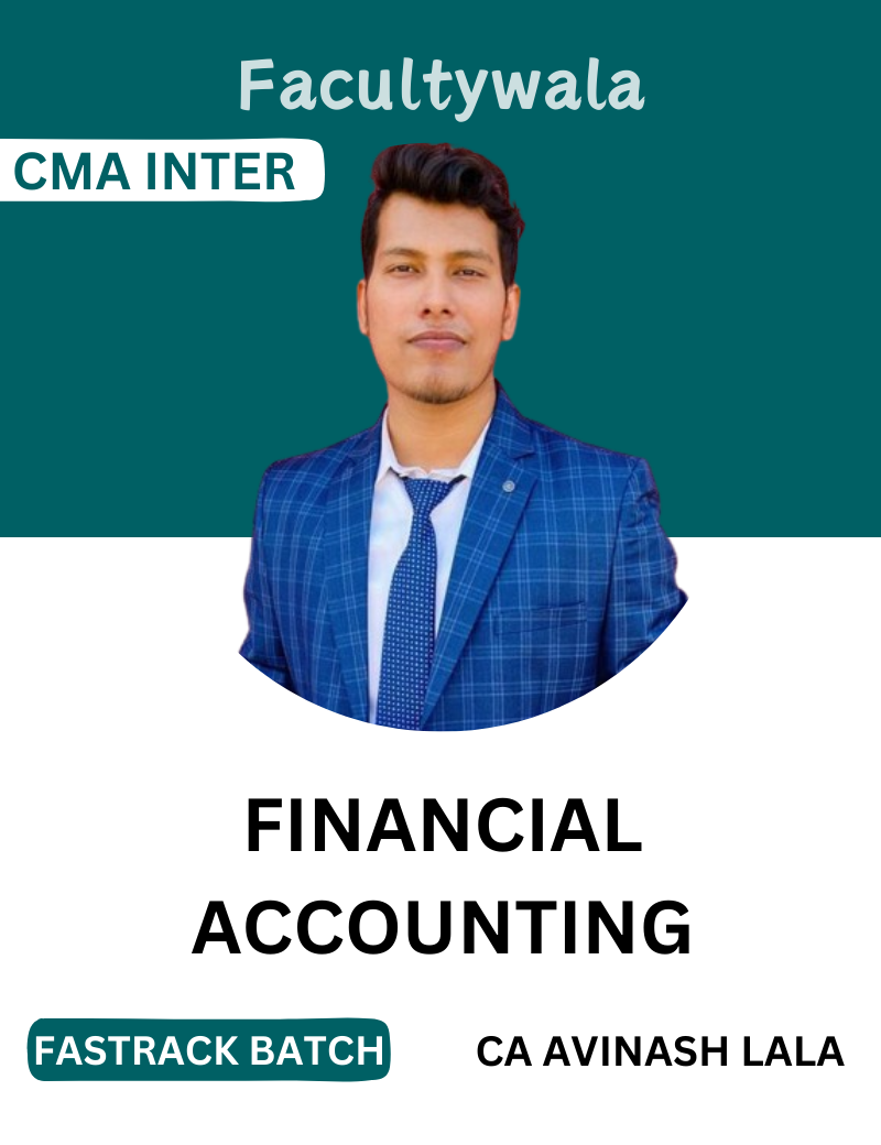 CMA Inter Financial Accounting Fastrack Batch by CA Avinash Lala